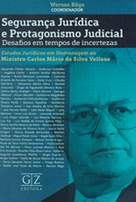 Segurança Jurídica e Protagonismo Judicial